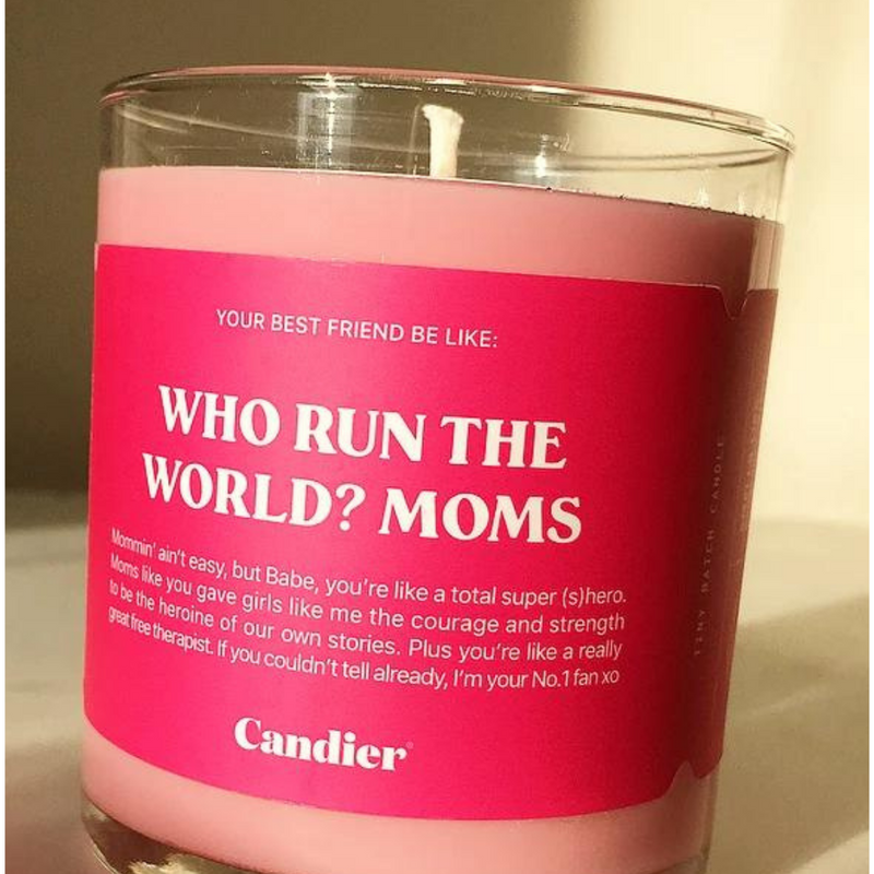 Who Run The World, Moms!